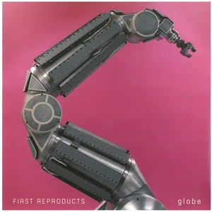 グローブ(globe) / FIRST REPRODUCTS ディスクに傷有り CD