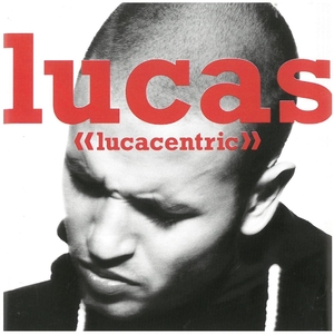 ルーカス(lucas) / lucacentric ディスクに傷有り CD