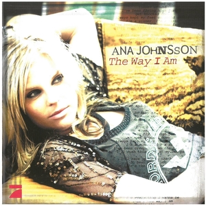 アナ・ジョンソン(Ana Johnsson) / The Way I Am ディスクに傷有り CD