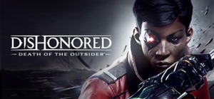 即決 Dishonored: Death of the Outsider　日本語対応 