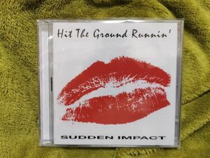 HIT THE GROUND RUNNIN'/SUDDEN IMPACT