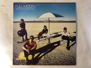 21127S 12inch LP★ラーセン＝フェイトン・バンド/FULL MOON FEATURING NEIL LARSEN & BUZZ FEITE★P-11119