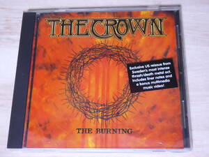 [m9662y c] THE CROWN / THE BURNING　輸入盤　北欧デスメタル　ザ・クラウン