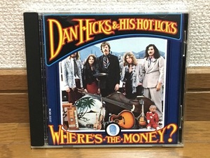 Dan Hicks & His Hot Licks / Where's The Money? アコースティック・スイング ライブ録音作 傑作 輸入盤(品番:MCAD-31337) The Charlatans