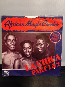 AFRICAN MAGIC COMBO / la chica part 1&2 7inch