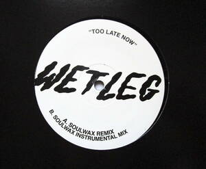 Wet Leg Too Late Now (Soulwax Remixes) 12” Vinyl (Soulwax SWRMXWL) ウェットレッグ UK Indie Rock Post Punk Nu Disco ソウルワックス
