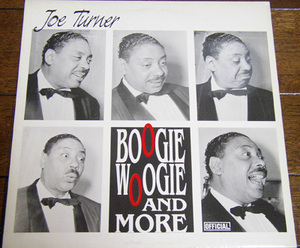 Joe Turner - Boogie Woogie And More - LP / Goin' Away Blues,Roll 'Em, Pete,Cherry Red,Pete Johnson,Around The Clock,Official, 1988