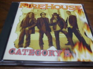 FIREHOUSE《 CATEGORY 5 》★メロディアスハード