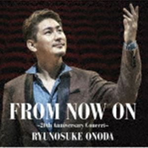 [国内盤CD] 小野田龍之介/FROM NOW ON〜20TH ANNIVERSARY CONCERT〜