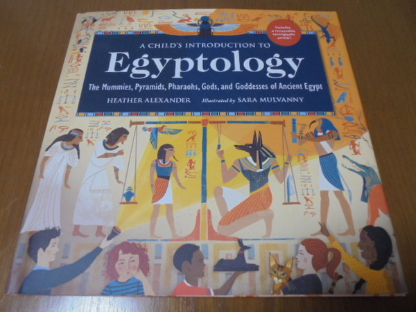 洋書子供の為のエジプト学入門　 Egyptology　古代エジプト　ミイラ、ピラミッド、ファラオ、神々　4,500 年前の王国始まりから紀元前 