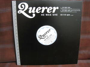 L#3403◆12inch◆ ケレル QUERER He Was She 非売品 VIJL-60067