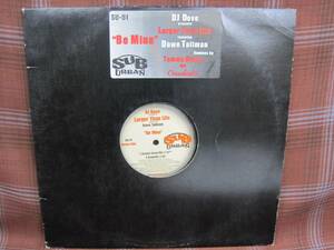 L#1512◆12inch◆ DJ Dove Presents 【 Be Mine 】 Larger Than Life Featuring Dawn Tallman Sub-Urban SU-51