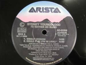 ｌ51#●12inch● SYDNEY YOUNGBLOOD 【 I'D RATHER GO BLIND 】 Arista / AD-2056