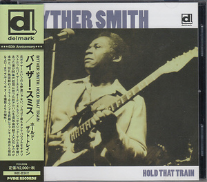 CD BYTHER SMITH HOLD THAT TRAIN バイザー・スミス 国内盤