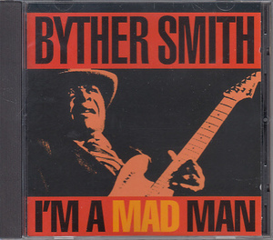 CD BYTHER SMITH I'M A MAD MAN バイザー・スミス 輸入盤