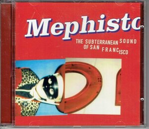 V.A.メフィスト「Mephisto / THE SUBTERRANEAN SOUND OF SAN FRANCISCO」Fluid Motion,Mattski 1996年輸入盤CD・送料無料