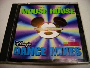 Mouse House: Disney's Dance Mixes ディズニー主題歌ダンスカバー集