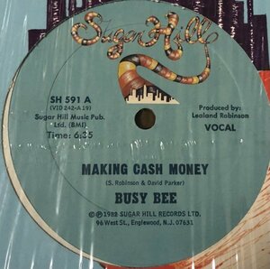Busy Bee - Making Cash Money US Original盤 12インチ Sugar Hill Old School Hip Hop