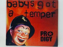 即決CD UK盤 PRODIGY BABY'S GOT A TEMPER / プロディジー デジパック イギリス盤 J03_画像1