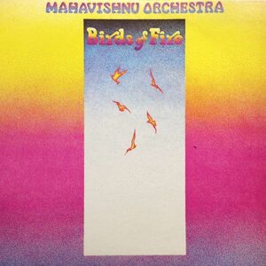 LPレコード　MAHAVISHNU ORCHESTRA　(マハヴィシュヌ・オーケストラ) / BIRDS OF FIRE = 火の鳥