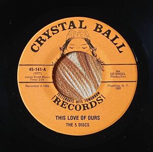 The Five Discs 7inch This Love Of Ours / To The Fair .. Doo Wop ロカビリー Crystal Ball