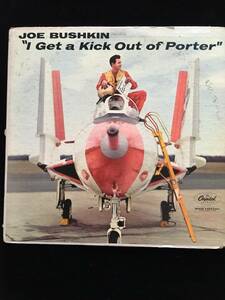 なんともお洒落なアルバムタイトル！”I Get a Kick Out of Porter&#34;/ Joe Bushkin