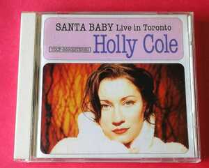 Holly Cole / SANTA BABY ~ Live in　Toronto