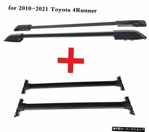 ルーフラッククロスバーはトヨタ4ランナー2010-2021に適合ラゲッジバーキャリアレール4個/セット Roof Rack Cross Bar Fits For Toyota 4R