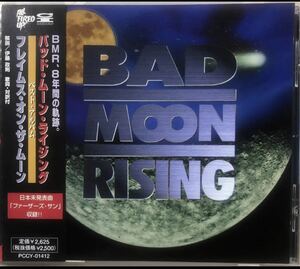 国内盤！Bad Moon Rising/ Flames On The Moon