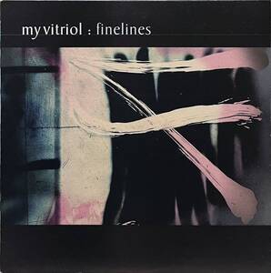 【 My Vitriol Finelines 】12” LP ファインラインズ マイ・ヴィトリオール Vinyl シューゲイザー 黒田隆憲 絶賛 ライド Ride Shoegazer