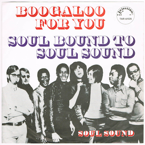 ●SOUL SOUND / BOOGALOO FOR YOU [HOLLAND 45 ORIGINAL 7inch シングル MOD FUNKY SOUL ブーガルー 試聴]