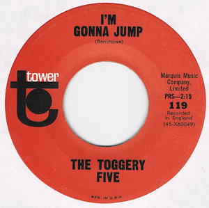 ●THE TOGGERY FIVE / I'M GONNA JUMP / BYE BYE BIRD [US 45 ORIGINAL 7inch シングル MOD R&B 試聴]