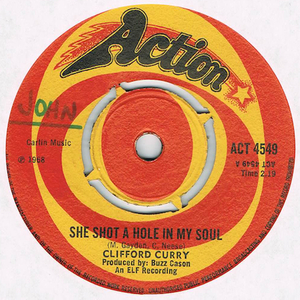 ●CLIFFORD CURRY / SHE SHOT A HOLE IN MY SOUL [UK 45 ORIGINAL 7inch シングル R&B NORTHERN SOUL 試聴]