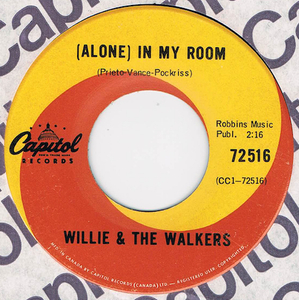 ●WILLIE & THE WALKERS / (ALONE) IN MY ROOM / POOR JANIE [CANADA 45 ORIGINAL 7inch シングル FUZZ 試聴]