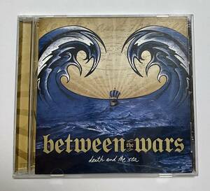 輸入盤CD　ビトイーン・ザ・ウォーズ　デス・アンド・ザ・シー　洋楽　メタル between the wars death and the sea