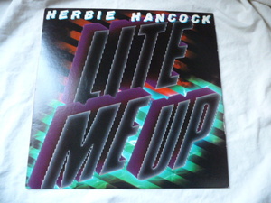 Herbie Hancock / Lite Me Up ダンサブル JAZZ FUNK ディスコ オリジナル盤 LP The Bomb / Gettin' To The Good Part / Paradise 試聴