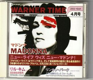 オムニバスCD　Warner Time 2003 　Linkin Park　Fleetwood Mac　R.E.M. : MADONNA (マドンナ）American Life / Die Another Day 収録