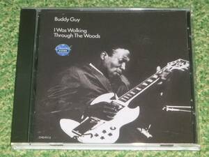 Buddy Guy / I was walking through the woods / バディ・ガイ