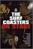 The Surf Coasters on Stage DVD