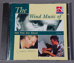 【吹奏楽】ヴァン・デル・ロースト作品集 Wind Music Of Jan Van Der Roost Vol.3-toccata Festival