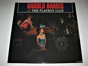 ★名盤！HAROLD HARRIS　AT　THE　PLAYBOY　CLUB　■美女ジャケ■　入手困難！