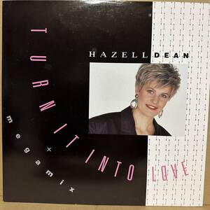 【12'】 HAZELL DEAN / TURN IT INTO LOVE　愛が止まらない / MEGAMIX