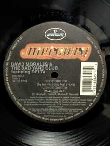 DAVID MORALES & THE BAD YARD CLUB featuring DELTA - IN THE GHETTO【12inch】1994' Us Original