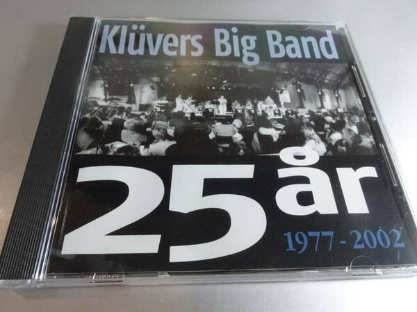 KLUVERS BIG BAND クルヴァーズ・ビッグ・バンド 25 AR 1977-2002