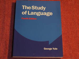 (英文)George Yule著●The Study of Language/Fourth Edition●Cambridge University Press2011