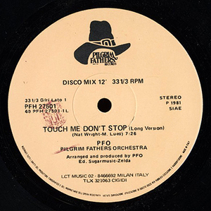 イタロブギー12inch★PFO Pilgrim Fathers Orchestra / Touch me don’t stop★ Pilgrim fathers records★