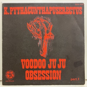 ■即決 FUSION K Pythacunthapuserectus / Voodoo Ju Ju Obsession ejf11169 仏盤70年代の再発盤 Janko Nilovic 7インチ RARE GROOVE 