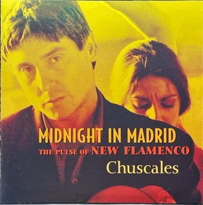 (C11H)* новый фламенко / коричневый шкала z/Chuscales/Midnight in Madrid: The Pulse of New Flamenco*