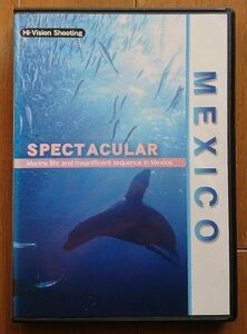 【レンタル版DVD】MEXICO SPECTACULAR -Marine life and magnificent sequence in Mexico-