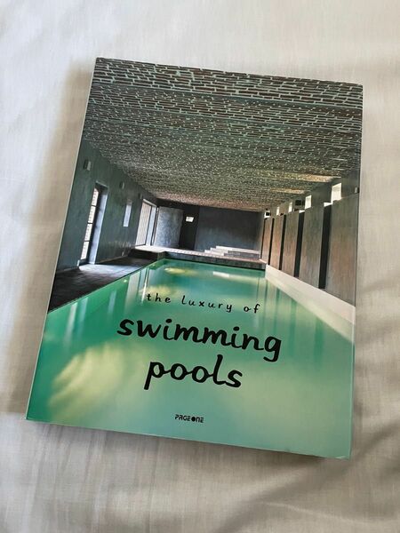 写真集 The Luxury Of Swimming Pools アート写真集